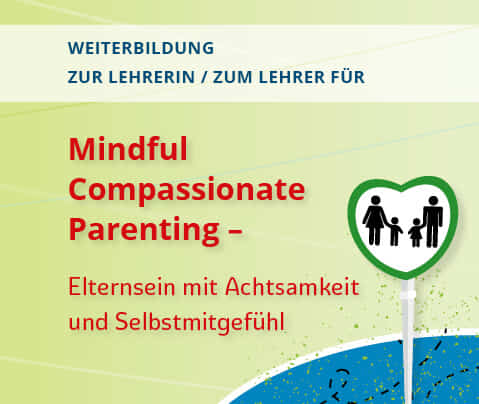 Mindful Compassionate Parenting – Teacher Training